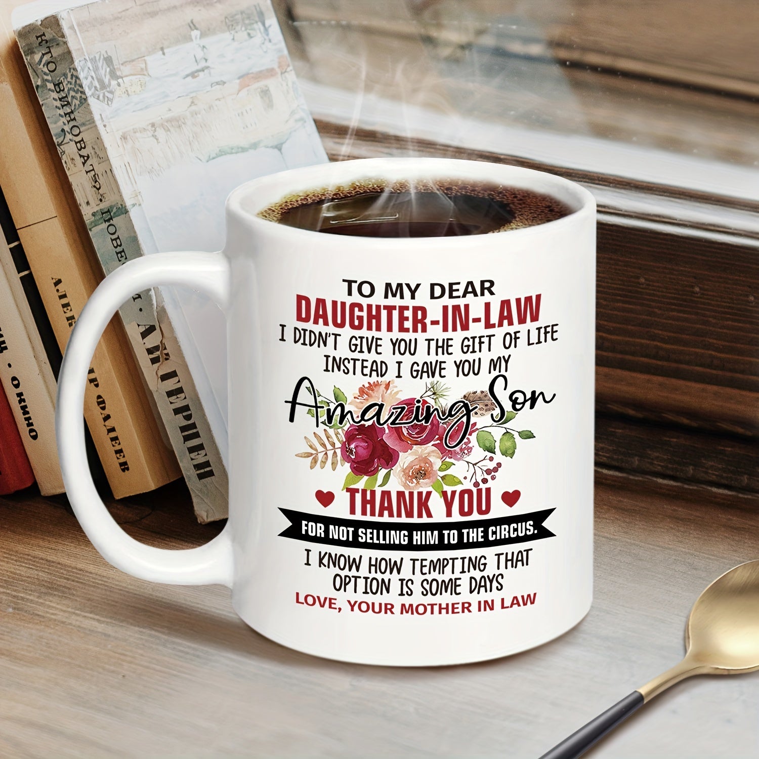 1pc, Daughter In Law Gift Coffee Mug, To My Dear Daughter In Law I Gave You My Amazing Son 11oz Ceramic Coffee Mug, Funny Mug, Daughter In L