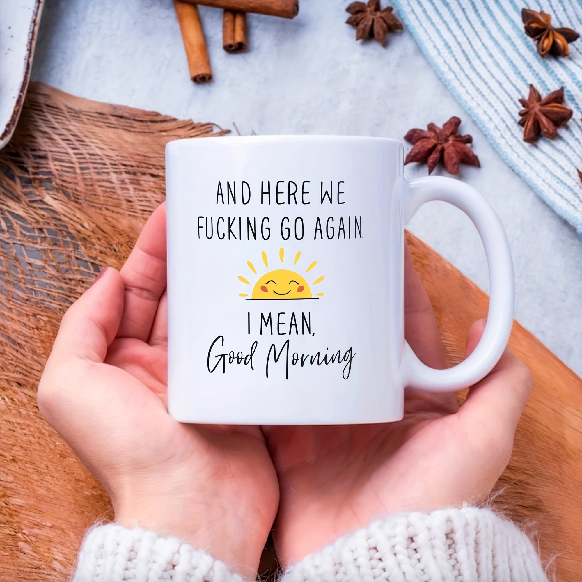 1pc 11oz/15oz Ceramic Coffee Mug Here We Go Again I Mean Good Morning - Funny Birthday Or Christmas Mom Gift